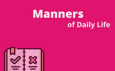 Manners of Daily Life