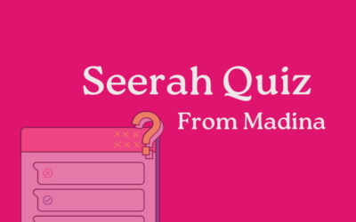 Seerah Quiz/ সিরাত প্রশ্ন